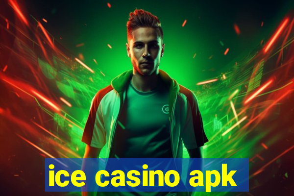 ice casino apk